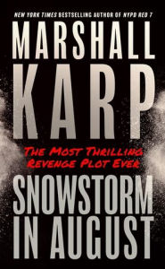Free ebook downloads ipods Snowstorm in August (English Edition)  9798200714018 by Marshall Karp