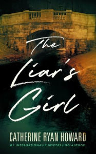 Title: The Liar's Girl (Large Print), Author: Catherine Ryan Howard