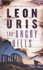Download free google books mac The Angry Hills  by Leon Uris (English literature)