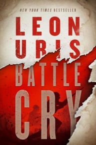 Download free ebooks for iphone 4 Battle Cry by Leon Uris, Leon Uris