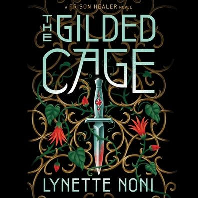 The Gilded Cage (Prison Healer Series #2)