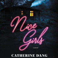 Title: Nice Girls, Author: Catherine Dang