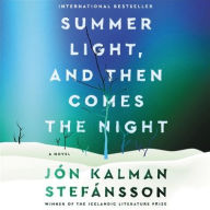 Title: Summer Light, and Then Comes the Night, Author: Jón Kalman Stefánsson