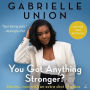 You Got Anything Stronger?: Stories