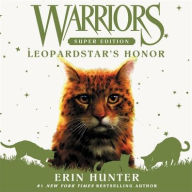 Title: Leopardstar's Honor (Warriors Super Edition Series #14), Author: Erin Hunter