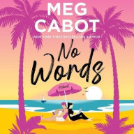 Title: No Words (Little Bridge Island Series #3), Author: Meg Cabot