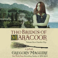 Title: The Brides of Maracoor, Author: Gregory Maguire