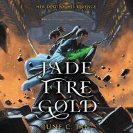 Title: Jade Fire Gold, Author: June C. Tan