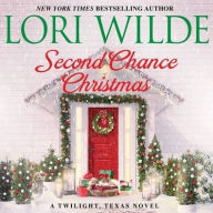 Title: Second Chance Christmas: A Twilight, Texas Novel, Author: Lori Wilde