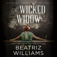 Title: The Wicked Widow (Wicked City Series #3), Author: Beatriz Williams