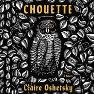 Title: Chouette, Author: Claire Oshetsky