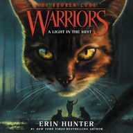 Title: A Light in the Mist (Warriors: The Broken Code #6), Author: Erin Hunter