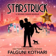 Title: Starstruck: A Second Chance Novella, Author: Falguni Kothari