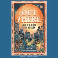 Title: Out There: Into the Queer New Yonder, Author: Saundra Mitchell