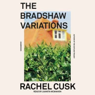 Title: The Bradshaw Variations, Author: Rachel  Cusk