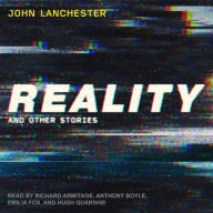 Title: Reality: And Other Stories, Author: John Lanchester