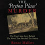 The Peyton Place Murder: The True Crime Story behind the Novel That Shocked the Nation
