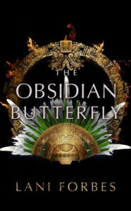 Title: The Obsidian Butterfly (Large Print), Author: Lani Forbes