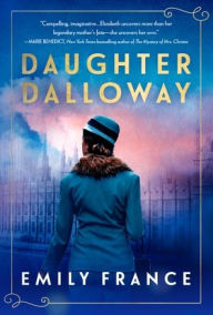 Title: Daughter Dalloway, Author: Emily France