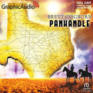 Title: Panhandle [Dramatized Adaptation], Author: Brett Cogburn