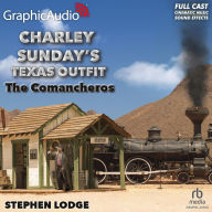Title: The Comancheros [Dramatized Adaptation], Author: Stephen Lodge