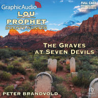 Title: The Graves at Seven Devils [Dramatized Adaptation], Author: Peter Brandvold