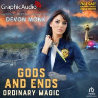 Title: Gods and Ends [Dramatized Adaptation], Author: Devon Monk