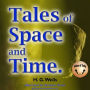 Tales of Space and Time