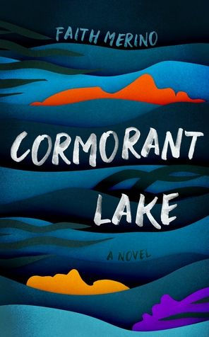 Cormorant Lake: A Novel