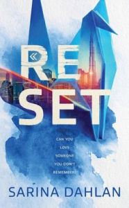 Title: Reset: A Novel, Author: Sarina Dahlan