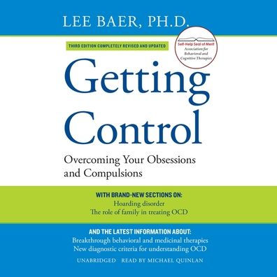 Getting Control, Third Edition: Overcoming Your Obsessions and Compulsions