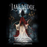 Title: Lakesedge Lib/E, Author: Lyndall Clipstone