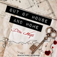 Title: Out of House and Home, Author: Drew Hayes