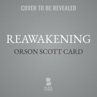 Title: Reawakening, Author: Orson Scott Card