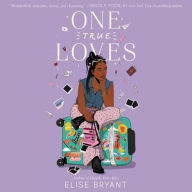 Title: One True Loves, Author: Elise Bryant