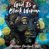 Title: God Is a Black Woman, Author: Christena Cleveland