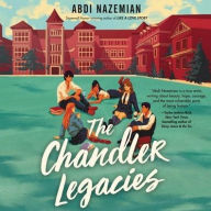 Title: The Chandler Legacies, Author: Abdi Nazemian