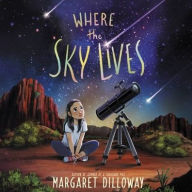 Title: Where the Sky Lives, Author: Margaret Dilloway