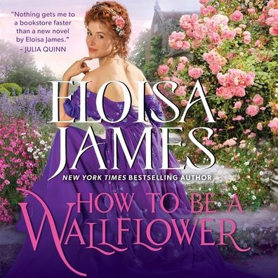 How to Be a Wallflower (Would-Be Wallflowers Series #1)