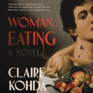 Title: Woman, Eating, Author: Claire Kohda