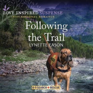 Title: Following the Trail, Author: Lynette Eason