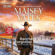 Title: Rancher's Forgotten Rival & Claim Me, Cowboy, Author: Maisey Yates