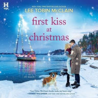Title: First Kiss at Christmas, Author: Lee Tobin McClain