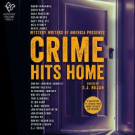 Title: Crime Hits Home: A Collection of Stories from Crime Fiction's Top Authors, Author: S. J. Rozan