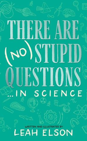 There Are (No) Stupid Questions . in Science