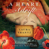 Title: A Heart Adrift, Author: Laura Frantz
