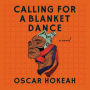 Calling for a Blanket Dance