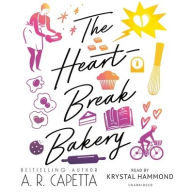 Title: The Heartbreak Bakery, Author: A. R. Capetta