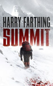 Title: Summit: A Novel, Author: Harry Farthing