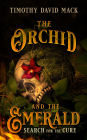 The Orchid and the Emerald (Large Print): Search for the Cure